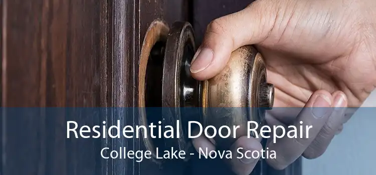 Residential Door Repair College Lake - Nova Scotia