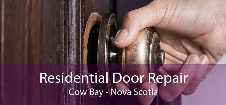 Residential Door Repair Cow Bay - Nova Scotia