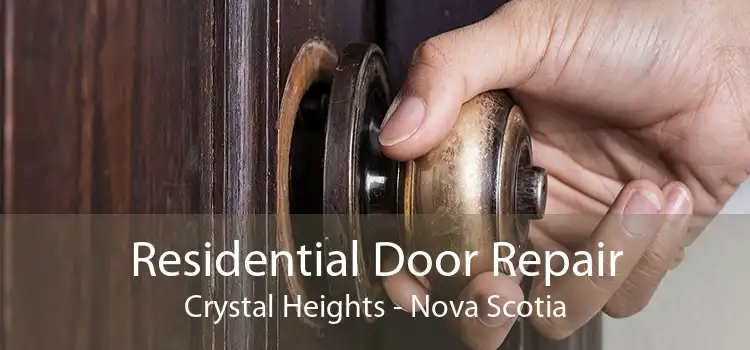 Residential Door Repair Crystal Heights - Nova Scotia