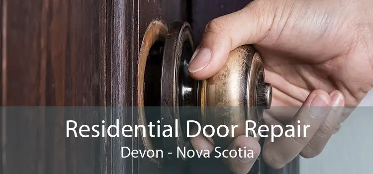 Residential Door Repair Devon - Nova Scotia