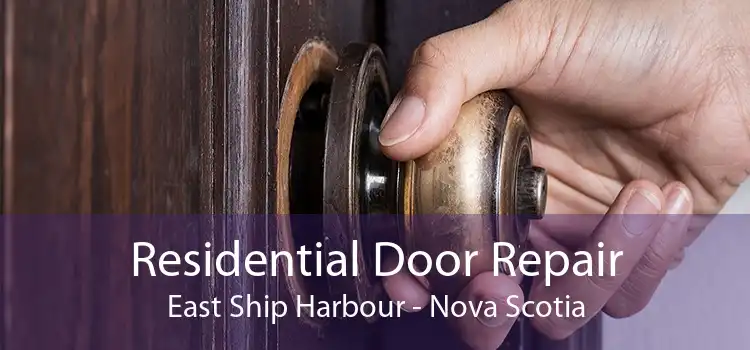 Residential Door Repair East Ship Harbour - Nova Scotia