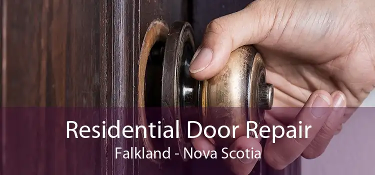 Residential Door Repair Falkland - Nova Scotia
