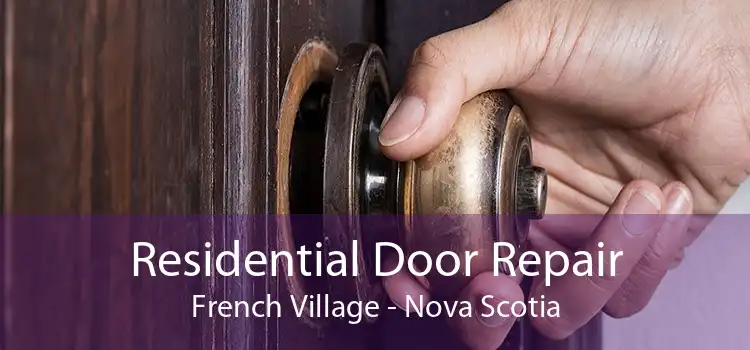Residential Door Repair French Village - Nova Scotia