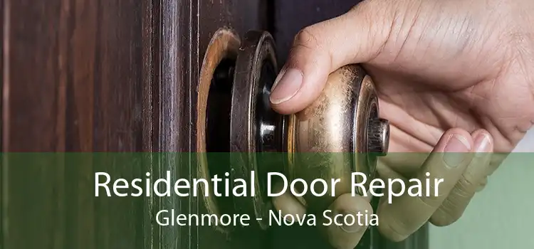 Residential Door Repair Glenmore - Nova Scotia
