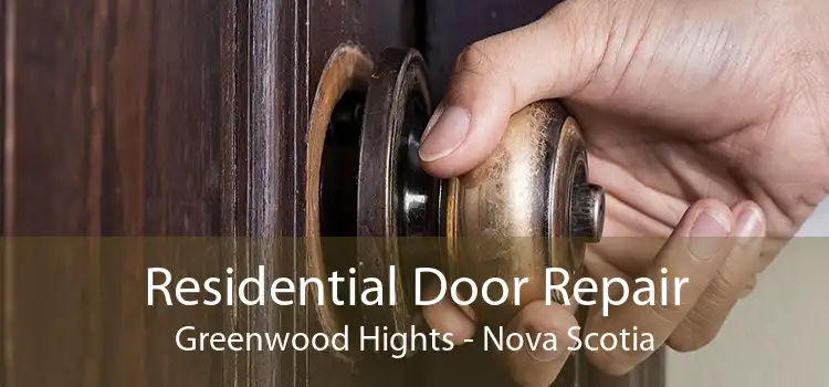 Residential Door Repair Greenwood Hights - Nova Scotia