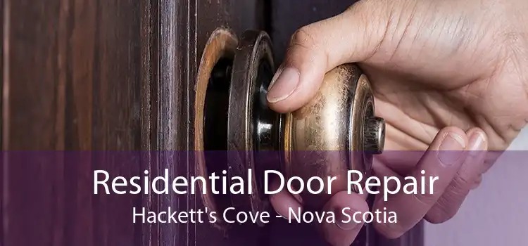 Residential Door Repair Hackett's Cove - Nova Scotia