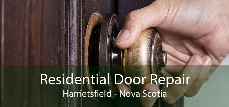Residential Door Repair Harrietsfield - Nova Scotia