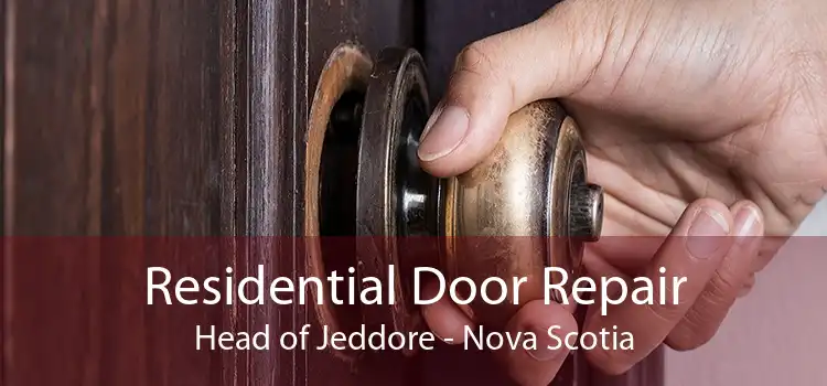 Residential Door Repair Head of Jeddore - Nova Scotia
