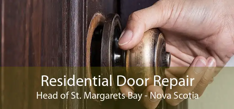 Residential Door Repair Head of St. Margarets Bay - Nova Scotia