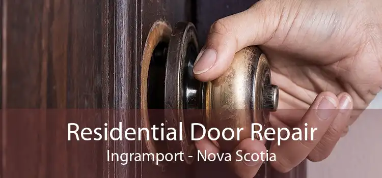 Residential Door Repair Ingramport - Nova Scotia