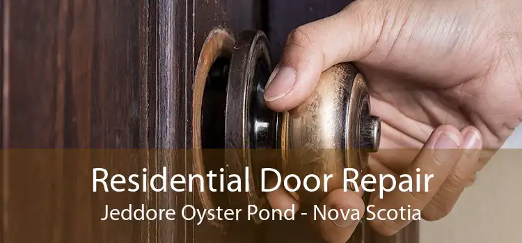 Residential Door Repair Jeddore Oyster Pond - Nova Scotia