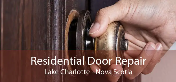 Residential Door Repair Lake Charlotte - Nova Scotia