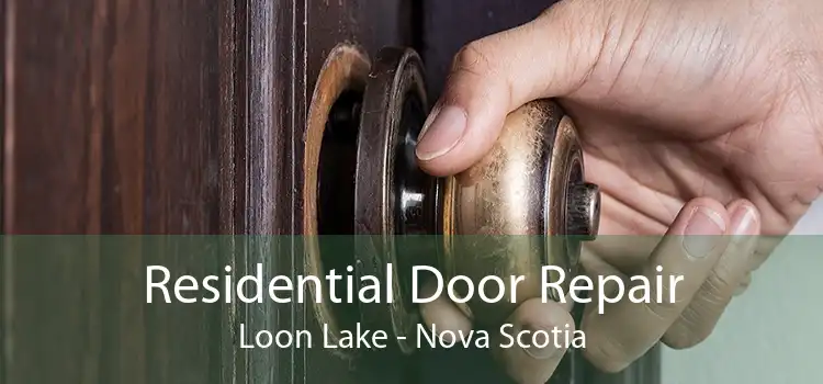 Residential Door Repair Loon Lake - Nova Scotia