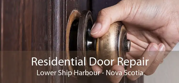 Residential Door Repair Lower Ship Harbour - Nova Scotia