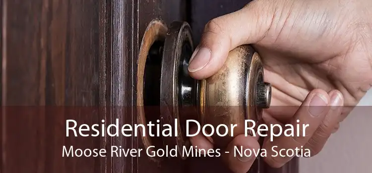Residential Door Repair Moose River Gold Mines - Nova Scotia