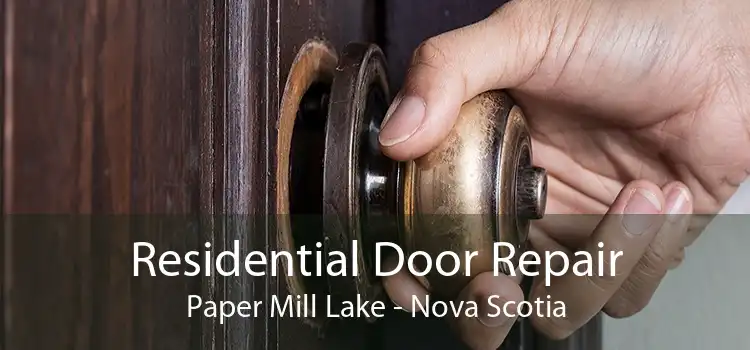 Residential Door Repair Paper Mill Lake - Nova Scotia