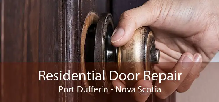 Residential Door Repair Port Dufferin - Nova Scotia