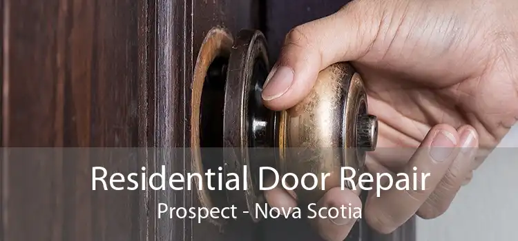 Residential Door Repair Prospect - Nova Scotia