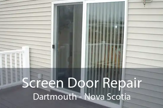Screen Door Repair Dartmouth - Nova Scotia