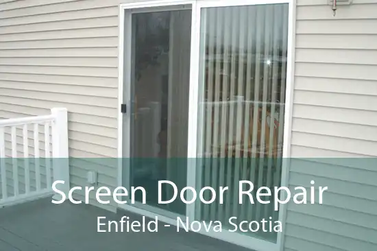 Screen Door Repair Enfield - Nova Scotia
