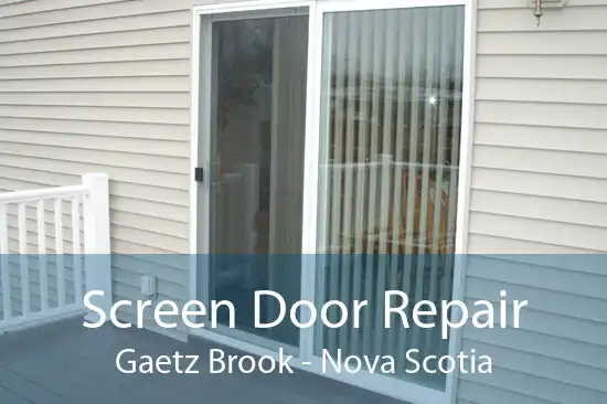 Screen Door Repair Gaetz Brook - Nova Scotia