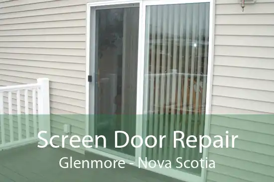 Screen Door Repair Glenmore - Nova Scotia