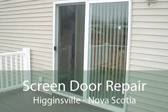 Screen Door Repair Higginsville - Nova Scotia