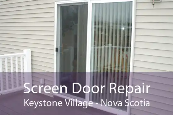Screen Door Repair Keystone Village - Nova Scotia