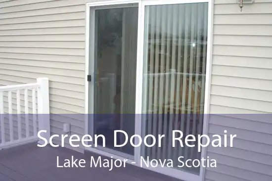 Screen Door Repair Lake Major - Nova Scotia