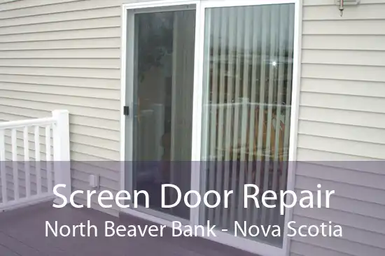 Screen Door Repair North Beaver Bank - Nova Scotia