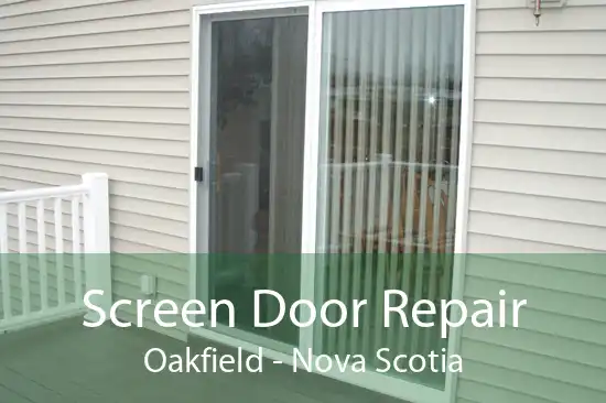 Screen Door Repair Oakfield - Nova Scotia