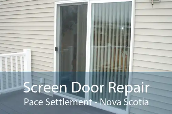 Screen Door Repair Pace Settlement - Nova Scotia
