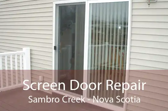 Screen Door Repair Sambro Creek - Nova Scotia