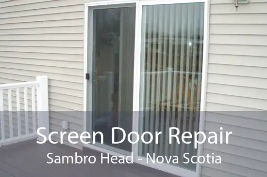 Screen Door Repair Sambro Head - Nova Scotia