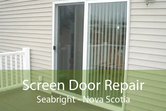 Screen Door Repair Seabright - Nova Scotia