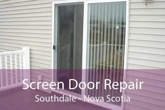 Screen Door Repair Southdale - Nova Scotia