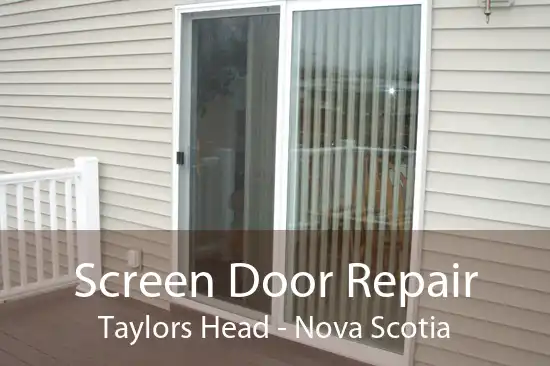 Screen Door Repair Taylors Head - Nova Scotia