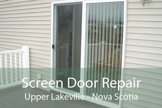 Screen Door Repair Upper Lakeville - Nova Scotia