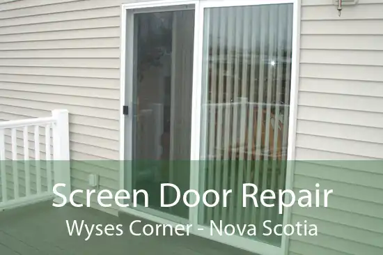Screen Door Repair Wyses Corner - Nova Scotia