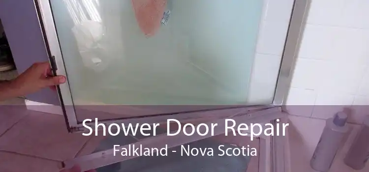 Shower Door Repair Falkland - Nova Scotia