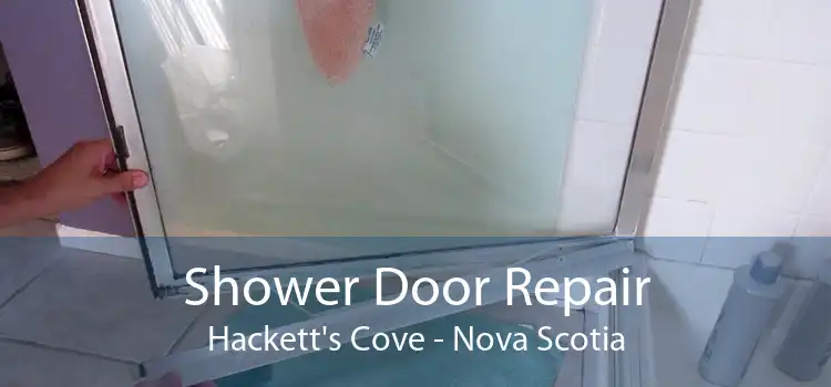Shower Door Repair Hackett's Cove - Nova Scotia
