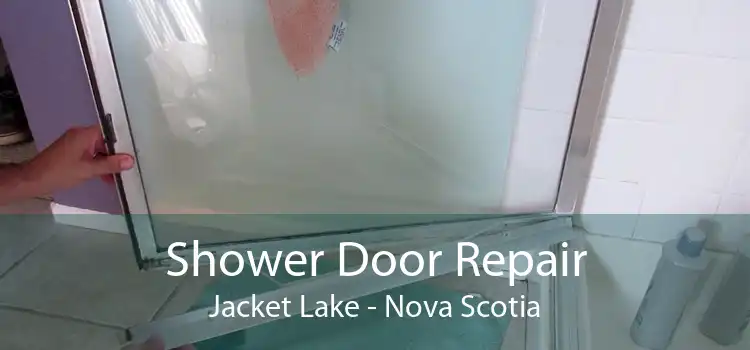 Shower Door Repair Jacket Lake - Nova Scotia