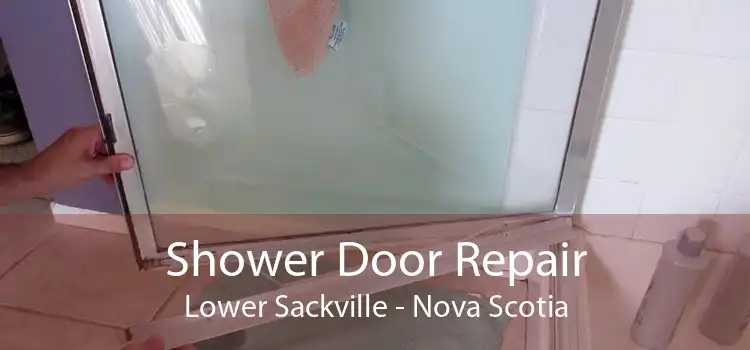 Shower Door Repair Lower Sackville - Nova Scotia