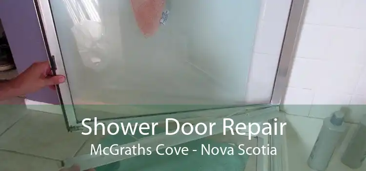Shower Door Repair McGraths Cove - Nova Scotia