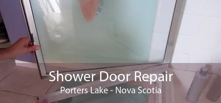 Shower Door Repair Porters Lake - Nova Scotia