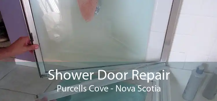 Shower Door Repair Purcells Cove - Nova Scotia