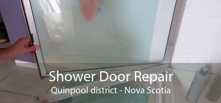 Shower Door Repair Quinpool district - Nova Scotia