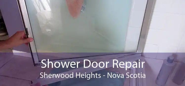 Shower Door Repair Sherwood Heights - Nova Scotia