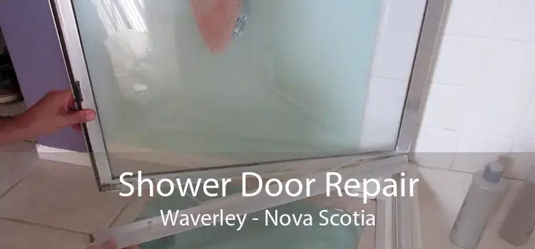 Shower Door Repair Waverley - Nova Scotia