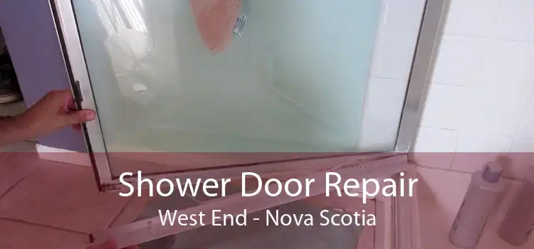 Shower Door Repair West End - Nova Scotia